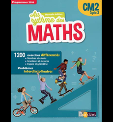 Au rythme des maths CM2 2016 Nouvelle édition manuel élève par domaines