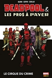 Deapool & les Pros à Payer - Le cirque du crime - Format Kindle - 21,99 €