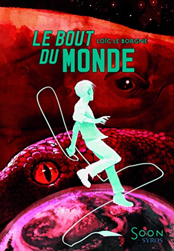Le bout du monde (Soon t. 10) - Format Kindle - 12,99 €