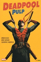 Deadpool pulp - Tome 01