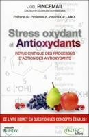 Stress oxydants et antioxydants - Revue critique des processus