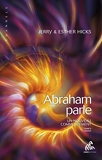 Abraham parle, Tome II - Un nouveau commencement - Format Kindle - 12,99 €