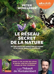 Le Réseau secret de la nature - Livre audio 1 CD MP3 de Peter Wohlleben