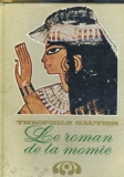 Le Roman De La Momie - Éditions De L'érable François Beauval