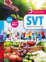 Sciences de la vie et de la Terre (SVT) 3e Prépa-Pro - Livre élève - Ed. 2017
