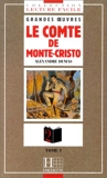 Le Comte de Monte Cristo - Tome 1 - Le prisonnier du château d'If - Hachette Français Langue Etrangère - 24/03/1993