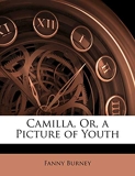 Camilla, Or, a Picture of Youth - Nabu Press - 02/04/2010