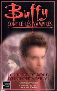 Buffy contre les vampires, volume 38 - Journal de bord d'un loup-garou de Christopher Golden
