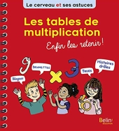 Les tables de multiplication enfin les retenir
