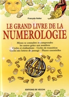 Le grand livre de la numérologie - De Vecchi - 11/03/2004