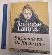 Toulouse-Lautrec - Résolument moderne