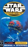 Star wars - La marée des ténébres 2 : Naufrage - Fleuve Noir - 11/04/2001