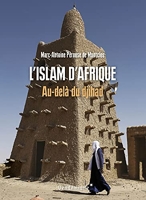 L'Islam d'Afrique - Au-delà du djihad