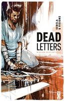 Dead Letters - Tome 01 - Mission existentielle