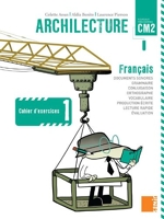 Archilecture CM2 - Cahier d'exercices 1 (Français - Nouveaux programmes)