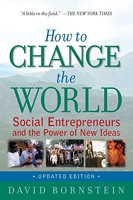 How to change the world - Social Entrepreneurs and the Power of New Ideas