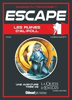 Escape ! Les ruines d'Al-Poll - Une aventure de La Quête d'Ewilan
