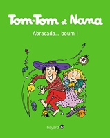 Tom-Tom et Nana, Tome 16 - Abracada...Boum