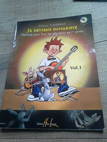 Je deviens guitariste volume 1 Méthode pour tous les débutants en  Tisserand - les Prix d'Occasion ou Neuf