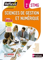 Sciences de gestion et numérique - 1ère STMG (Manuel Réflexe) Livre + licence élève - 1re STMG (Pochette)