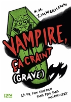 Vampire, ça craint (grave) - Tome 1 (HORS COL SERIEL) - Format Kindle - 11,99 €
