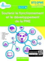 Bloc 4 - Soutenir le fonctionnement et le développement de la PME 1re et 2e années BTS GPME (2018) - Pochette élève