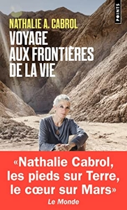 Voyage aux frontières de la vie de Nathalie A. Cabrol