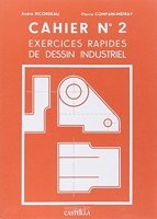 Exercices rapides de dessin industriel - Mécanique (1999)