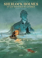 Sherlock Holmes et les mystères de Londres T01 - La Noyée de la Tamise