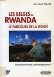 Les Belges Au Rwanda - Le Parcours De La Honte