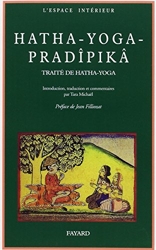Hatha-Yoga-Pradîpikâ - Un traité de hatha yoga de Stephen Frey