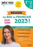 Réussis ton Bac de français 2023 avec Amélie Vioux - 1res STMG - STI2D - ST2S - STL - STD2A - STHR