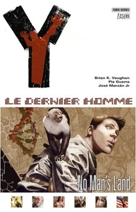 Y : Le Dernier Homme Tome 1 - No Man's Land de Brian K. Vaughan