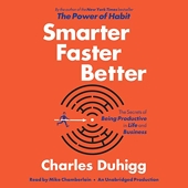 Smarter faster better - The Secrets of Being Productive in Life and Business