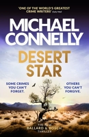 Desert Star - The Brand New Blockbuster Ballard & Bosch Thriller