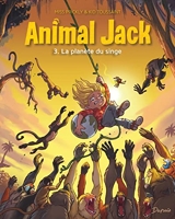 Animal Jack - Tome 3 - La planète du singe
