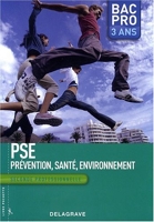 PSE Prévention Santé Environnement, Seconde professionnelle, Bac Pro 3 ans