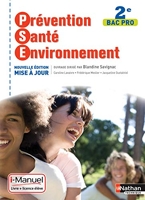 Prévention santé environnement - 2de Bac Pro I-Manuel Bi-Média