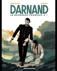 Darnand, le bourreau français, Tome 2