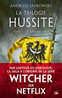 La Trilogie Hussite Tome 1 - La Tour Des Fous