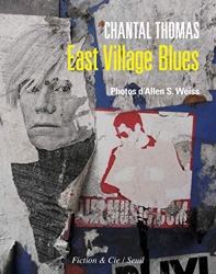 East Village Blues de Chantal Thomas