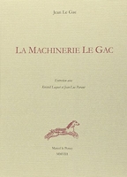 La machinerie Le Gac - Entretien Avec Kristell Loquet Et Jean-Luc Parant