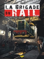 La Brigade du Rail - Tome 3 - Requiem chez les cheminots