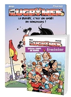 Les Rugbymen - tome 18 + livret Spécial Coupe du Monde Féminine - Le rugby, c'est un sport de gonzesses !