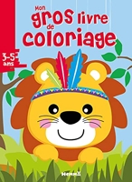 Mon gros livre de coloriage (Lion) Lion - 192 pages de coloriages - Dès 3 ans