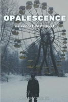 Opalescence - Le secret de Pripyat