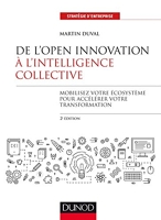 De l'Open innovation à l'intelligence collective - Mobilisez votre écosystème pour accélérer votre transformation