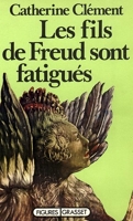 Les fils de Freud sont fatigu??s by Catherine Cl??ment (1978-04-12)