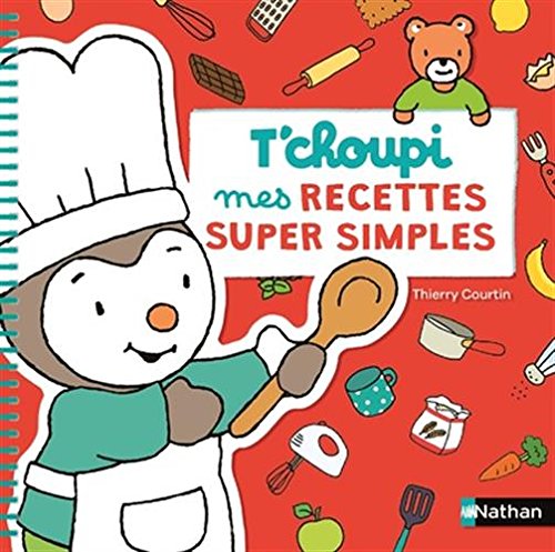 Enfants : mon premier livre de cuisine Tome 1 - broché - Thomas Feller -  Achat Livre ou ebook