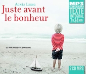 Juste avant le bonheur - L'intégrale, 1 CD MP3